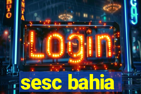 sesc bahia